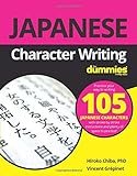 Japanese Character Writing For Dummies (For Dummies (Language & Literature))