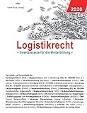 Logistikrecht 2020: Gesetzestexte für die Weiterbildung
