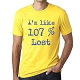 I'm Like 107% Lost, T-Shirt gelb Herren, Slogan Shirt, Geschenke T-Shirt