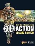 Bolt Action: World War II Wargames Rules: Second Edition