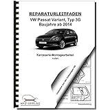 VW Passat Variant 3G 2014-2019 Karosserie Montagearbeiten Außen Reparaturanleitung