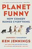 Planet Funny: How Comedy Took Over Our Culture (English Edition)