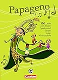 Papageno: 1.-4. Schuljahr - Schülerbuch: 100 Lieder zum Singen, Spielen, Tanzen, Malen und Basteln in der Grundschule