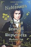 The Nobleman's Guide to Scandal and Shipwrecks: Montague Siblings , Book 3 (Montague Siblings, 3, Band 3)