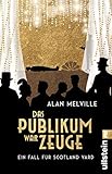 Das Publikum war Zeuge: Ein Fall für Scotland Yard | Ein amüsanter englischer Krimi aus dem Goldenen Zeitalter der Detektivromane | Britischer Humor at its best!