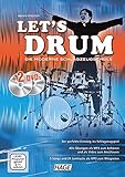Let's Drum + 2 DVDs: Die moderne Schlagzeugschule: Die moderne Schlagzeugschule. Der perfekte Einstieg ins Schlagzeugspiel, für den ... und leicht fortgeschrittene Spieler
