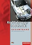 Kraftfahrzeugtechnik /-mechatronik. Arbeitsaufträge und Grundwissen: Kraftfahrzeugtechnik Gesamtband: Schülerband, 7. Auflage, 2009