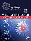 Viral Infections and Antiviral Therapies (English Edition)