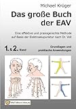 Das grosse Buch der EAV: Grundlagen und praktische Anwendung