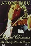 Andre Rieu - Royal Dreams - Best of Live in Concert [UK Import]