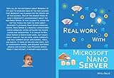Real work with Microsoft Nano Server (English Edition)