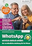 WhatsApp wirklichlich einfach erklärt: Die verständliche Anleitung für I