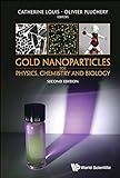 Gold Nanoparticles For Physics, Chemistry And Biology (Second Edition) (English Edition)