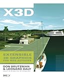X3D Extensible 3D Graphics for Web Authors (The Morgan Kaufmann Series in Computer Graphics)