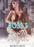BOSS’S SMUTTY VIRGIN: Forbidden Arousing Filthy Bedtime Lesbian Erotic Short Stories for Naughty Women: FF First Time, College, Age Gap Old & Young, FFF ... BDSM, Dark Romance (English Edition)