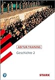 STARK Abitur-Training - Geschichte Band 2: Deutschland seit 1945 - Europäische Einigung - Weltpolitik der Gegenwart (STARK-Verlag - Training)