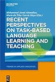 Recent Perspectives on Task-Based Language Learning and Teaching (Trends in Applied Linguistics [TAL] Book 27) (English Edition)