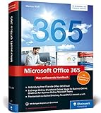 Microsoft Office 365: Das umfassende Handbuch für Administratoren. Aktuell zu Office 365 Enterprise und Business Edition sowie Office 365 Deutschland