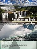 Wasserfälle - Naturwunder