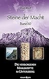 Steine der Macht - Band 10: Die verborgenen Manuskripte im Untersberg