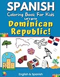 Spanish Coloring Book for Kids - Let’s go to the Dominican Republic!: Bilingual Coloring Book | Spanish & English edition (Spanish Speaking Countries)