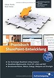 Praxisbuch SharePoint-Entwicklung: Aktuell zu SharePoint 2010 (Galileo Computing)