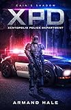 XPD Xentopolis Police Department: Cain's Shadow (English Edition)