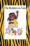 The Numbers in Fula: Color and Learn 1-20 (English Edition)