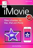 iMovie: Filme schneiden am Mac, iPhone und iPad - für macOS und iOS