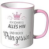 Wandkings® Tasse mit dem Schriftzug 'Ich schmeiss alles hin und werde Prinzessin' - Rosa