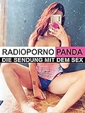 RadioPornoPanda - Die Sendung mit dem Sex