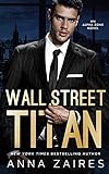 Wall Street Titan: An Alpha Zone Novel