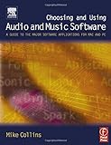 Professional Audio and Music Software: A Guide to the Major Software Applications for Mac and PC