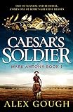 Caesar's Soldier (The Mark Antony Series Book 1) (English Edition)