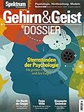 Gehirn&Geist - Sternstunden der Psychologie: die größten Experimente und ihre Folgen (Gehirn&Geist Dossier)