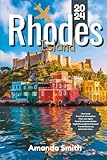 RHODES TRAVEL GUIDE 2024: Discover Beaches, Ancient Ruins, Local Culture, Hidden Gems and Best Travel I