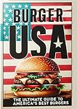 Burger USA: The Ultimate Guide To America's Best Burgers (English Edition)