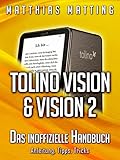 Tolino Vision und Vision 2 - das inoffizielle Handbuch. Anleitung, Tipps, Tricks