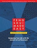 Feng Shui Made Easy, Revised Edition: Designing Your Life with the Ancient Art of Placement (English Edition)
