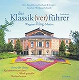 Der Klassik(ver)führer Sonderband. Wagners Ring-Motive. 2 CDs: Einführung in Wagners Ring