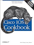 Cisco IOS Cookbook: Field-Tested Solutions to Cisco Router Problems (Cookbooks (O'Reilly)) (English Edition)