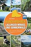 Wanderführer Lallinger Winkel und Sonnenwald: Die schönsten Touren zwischen Deggendorf und Schönberg