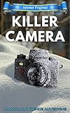 Killer Camera (Winter Frights!) (English Edition)