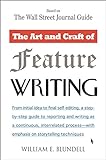 The Art and Craft of Feature Writing: Based on The Wall Street Journal Guide (English Edition)