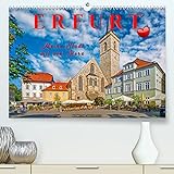 Erfurt - meine Stadt mit viel Herz (Premium, hochwertiger DIN A2 Wandkalender 2021, Kunstdruck in Hochglanz)