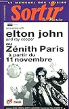SORTIR A PARIS, LE MENSUEL DES LOISIRS N°6, NOVEMBRE 1994. ELTON JOHN, RAY COOPER AU ZENITH DE PARIS.