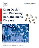 Drug Design and Discovery in Alzheimer’s Disease (English Edition)