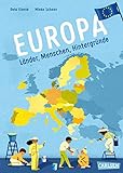 Europa: Länder, Menschen, Hintergründe | Allgemeinwissen, Politik und Erdkunde für Kinder ab 8 (Sachbuch kompakt und aktuell)