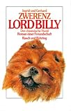 Lord Billy. Der chinesische Hund. Roman einer Freundschaft