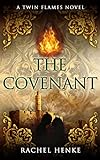 The Covenant: A Fated Soul Mate Time Travel Romance (Twin Flames Book 4) (English Edition)